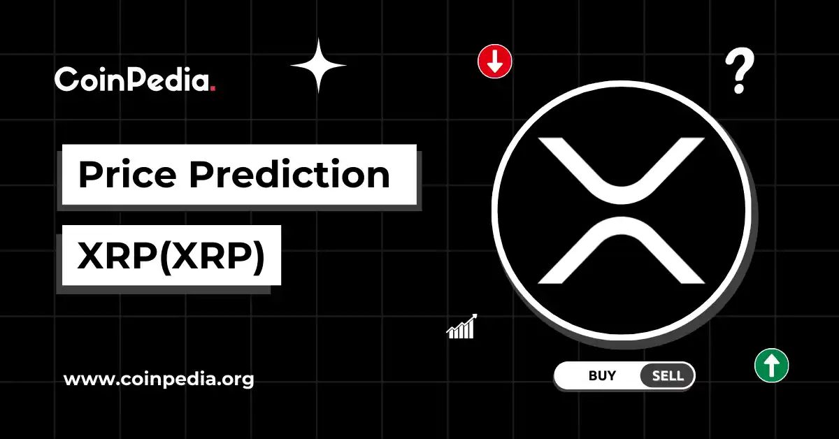 Ripple (XRP) Price Prediction 2026, 2027-2030